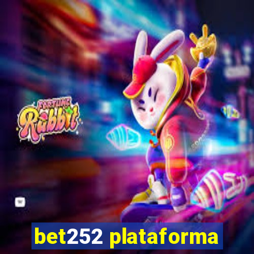 bet252 plataforma